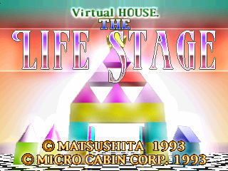 Life Stage: Virtual House, The