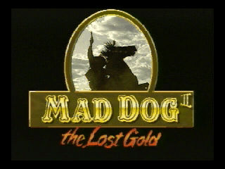  Mad Dog II: The Lost Gold 