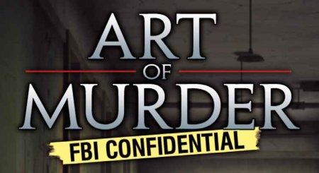 Art of Murder: FBI Confidential