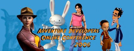 ADVENTURE DEVELOPERS ONLINE CONFERENCE 2006